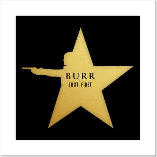 Burr Shot First - Inverted Posters and Art